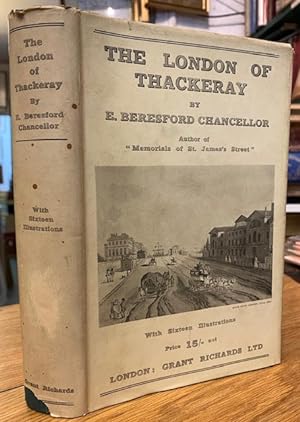 The London of Thackeray, Being Some Account of the Hauntd of Thackeray's Characters
