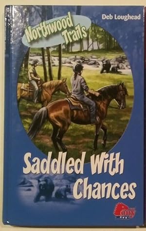 Seller image for Northwood Trails: Saddled with Chances for sale by HORSE BOOKS PLUS LLC