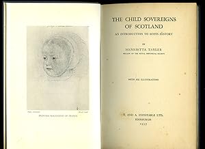 Imagen del vendedor de The Child Sovereigns of Scotland; An Introduction to Scots History a la venta por Little Stour Books PBFA Member