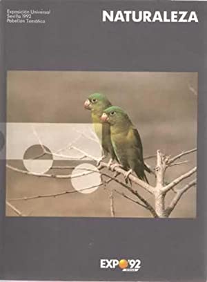 Seller image for Naturaleza. Exposicin Universal Sevilla 1992. Pabelln temtico. for sale by Libros Tobal