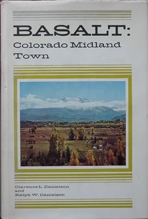 Seller image for Basalt : Colorado Midland Town for sale by Martin Bott Bookdealers Ltd