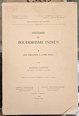 Image du vendeur pour Histoire de Bouddhisme Indien: des Origines a l'Ere Saka mis en vente par Moe's Books