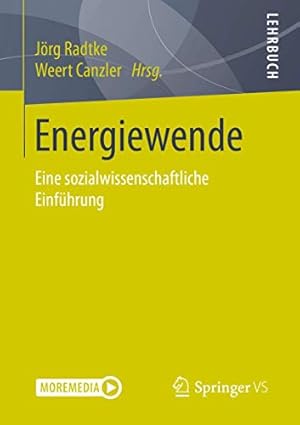 Bild des Verkufers fr Energiewende: Eine sozialwissenschaftliche Einfhrung zum Verkauf von WeBuyBooks