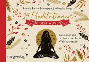 Seller image for 24 Meditationen fr den Advent : Entspannt und achtsam durch die Weihnachtszeit for sale by Smartbuy