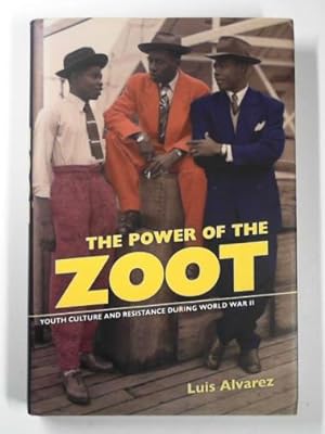 Immagine del venditore per Power of the zoot: youth culture and resistance during World War II venduto da Cotswold Internet Books