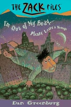 Seller image for Zack Files 06: I'm out of My Body.Please Leave a Message (Paperback) for sale by AussieBookSeller