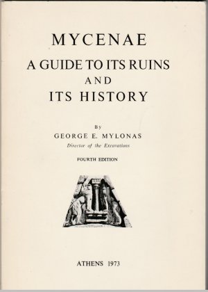 Bild des Verkufers fr Mycenae. A Guide to its Ruins and its History zum Verkauf von BuchSigel