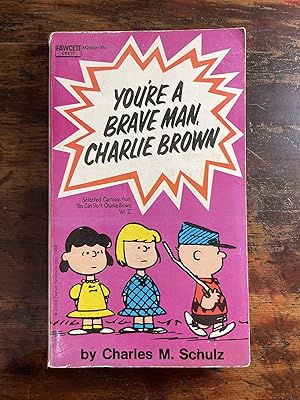 You're A Brave Man, Charlie Brown