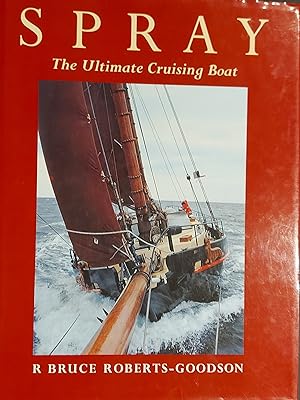Spray: The Ultimate Cruising Boat (Sailmate)