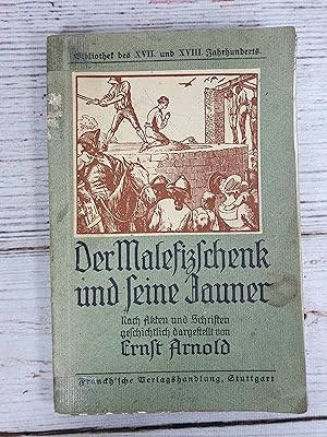 Bild des Verkufers fr Der Malefizschenk und "seine Jauner" zum Verkauf von BuchSigel