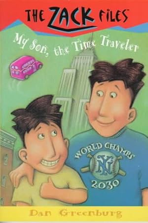 Seller image for Zack Files 08: My Son, the Time Traveler (Paperback) for sale by AussieBookSeller