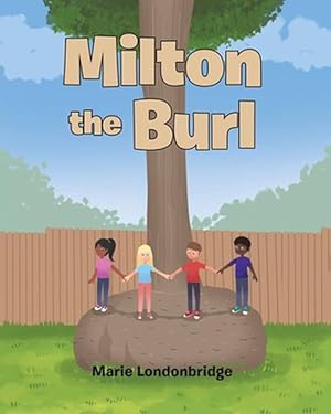 Seller image for Milton the Burl (Paperback) for sale by Grand Eagle Retail