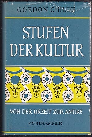 Bild des Verkufers fr Stufen der Kultur. Von der Urzeit zur Antike zum Verkauf von Graphem. Kunst- und Buchantiquariat