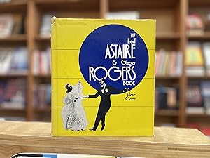 Imagen del vendedor de The Fred Astaire & Ginger Rogers book a la venta por Reclaimed Bookstore