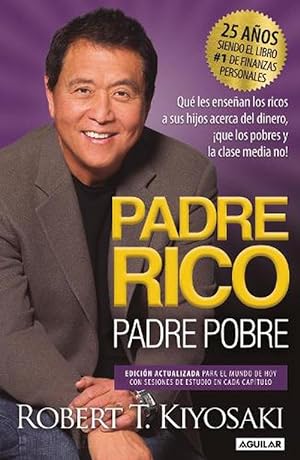 Seller image for Padre Rico, Padre Pobre (Edicin 25 Aniversario) / Rich Dad Poor Dad (Paperback) for sale by AussieBookSeller