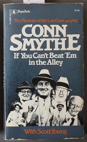Conn Smythe: If You Can't Beat 'Em in the Alley