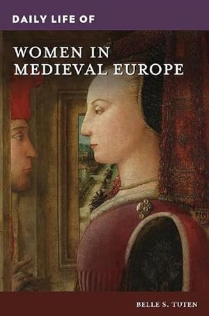 Immagine del venditore per Daily Life of Women in Medieval Europe (Hardcover) venduto da AussieBookSeller