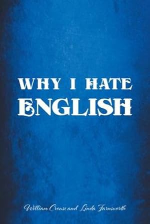 Bild des Verkufers fr Why I Hate English [Soft Cover ] zum Verkauf von booksXpress