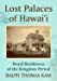 Seller image for Lost Palaces of Hawai'i: Royal Residences of the Kingdom Period [Soft Cover ] for sale by booksXpress