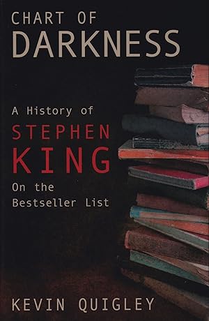 Seller image for Chart of Darkness: A History Of Stephen King for sale by Ziesings