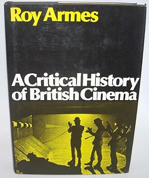 Imagen del vendedor de A Critical History of the British Cinema a la venta por Easy Chair Books