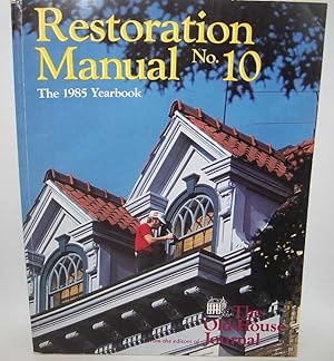 The Old House Journal Restoration Manual No. 10