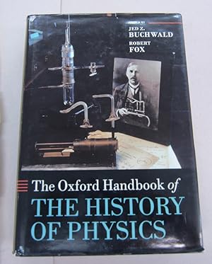 The Oxford Handbook of The History of Physics