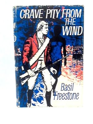 Seller image for Crave Pity from the Wind for sale by World of Rare Books