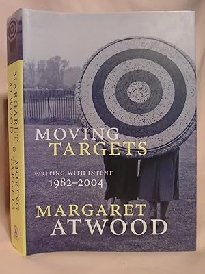 MOVING TARGETS; WRITING WITH INTENT 1982-2004