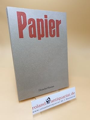 Bild des Verkufers fr Papier ; Katalog d. Ausstellung zum Verkauf von Roland Antiquariat UG haftungsbeschrnkt