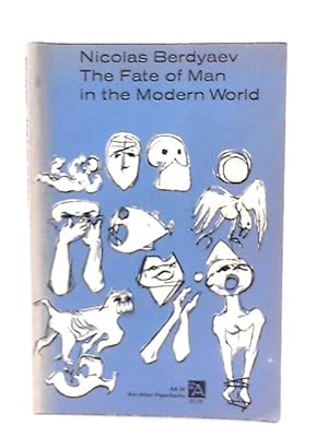 Immagine del venditore per The Fate of Man in the Modern World venduto da World of Rare Books
