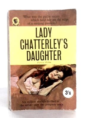 Bild des Verkufers fr Lady Chatterleys Daughter zum Verkauf von World of Rare Books