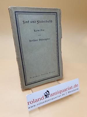 Bild des Verkufers fr Fink und Fliederbusch ; Komdie in drei Akten zum Verkauf von Roland Antiquariat UG haftungsbeschrnkt