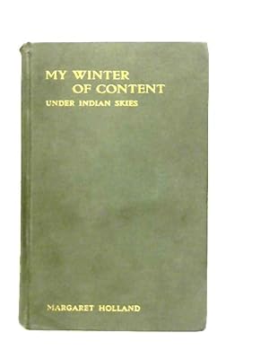 Bild des Verkufers fr My Winter of Content Under Indian Skies zum Verkauf von World of Rare Books