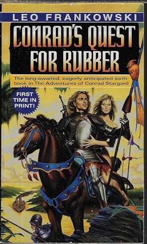 Bild des Verkufers fr CONRAD'S QUEST FOR RUBBER; Book Six in the Adventures of Conrad Stargard zum Verkauf von Books from the Crypt