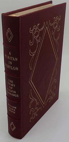 A PURITAN IN BABYLON: THE STORY OF CALVIN COOLIDGE
