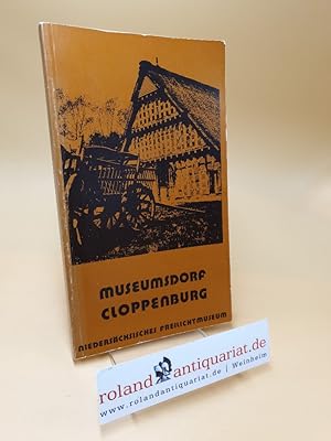 Image du vendeur pour Museumsfhrer ; Museumsdorf Cloppenburg ; Niederschsische Freilichtmuseum mis en vente par Roland Antiquariat UG haftungsbeschrnkt