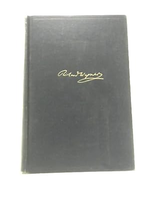 Seller image for Richard Wagner. His Life and His Dramas. A Biographical Study of the Man and an Explanation of His Work for sale by World of Rare Books