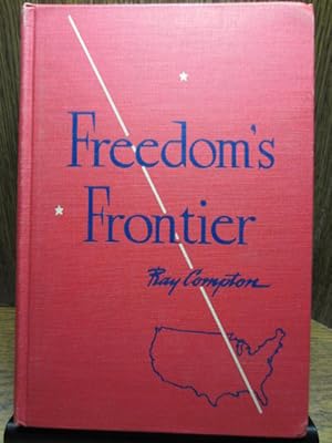 FREEDOM'S FRONTIER: A History of Our Country - BOOK 1