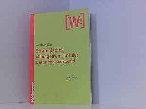 Bild des Verkufers fr Strategisches Management mit der Balanced Scorecard zum Verkauf von Book Broker