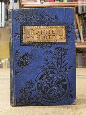 Dottie and Tottie: or Home for the Holidays