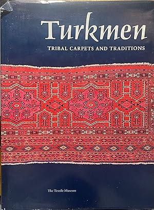 Image du vendeur pour Turkmen: Tribal Carpets and Traditions mis en vente par Lavendier Books