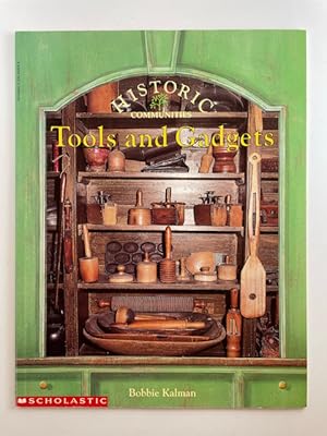 Seller image for Historic Communities: Tools and Gadgets for sale by BookEnds Bookstore & Curiosities