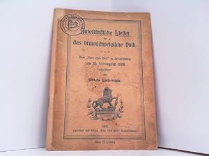 Image du vendeur pour Vaterlndische Lieder fr das braunschweigische Volk. Dem alten Club Wels zu Braunschweig zum 25. Stiftungsfest 1908 gewidmet. mis en vente par Antiquariat Ehbrecht - Preis inkl. MwSt.