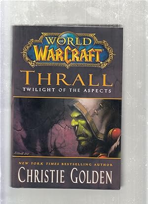 Bild des Verkufers fr Thrall: Twilight of the Aspects (World of Warcraft) zum Verkauf von Old Book Shop of Bordentown (ABAA, ILAB)