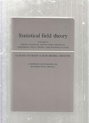 Immagine del venditore per Statistical Field Theory Volume 2 venduto da Old Book Shop of Bordentown (ABAA, ILAB)