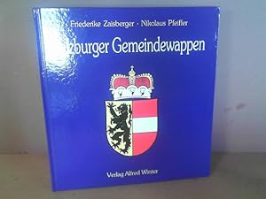 Bild des Verkufers fr Salzburger Gemeindewappen. (= Schriftenreihe des Salzburger Landesarchiv, Band 3). zum Verkauf von Antiquariat Deinbacher