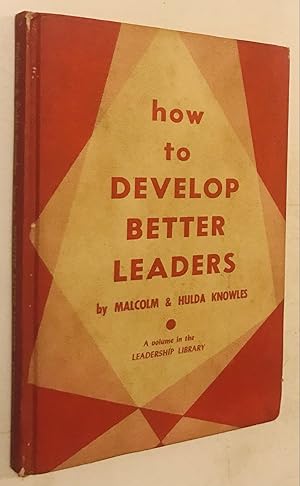 Immagine del venditore per How to develop better leaders, (A Leadership library book) venduto da Once Upon A Time