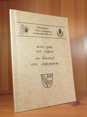 Festschrift zum 125-jährigen Jubiläums-Konzert der Pforzheimer Chorvereinigung Liedertafel 1863 a...