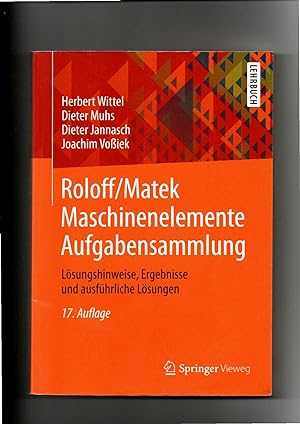 Wittel, Muhs, Roloff, Matek Maschinenelemente - Aufgabensammlung / 17. Auflage 2014
